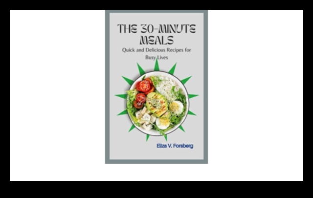 טעמי מסלול מהיר: ארוחות של 30 דקות לניצחונות קולינריים